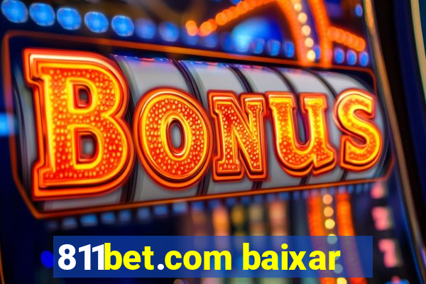 811bet.com baixar